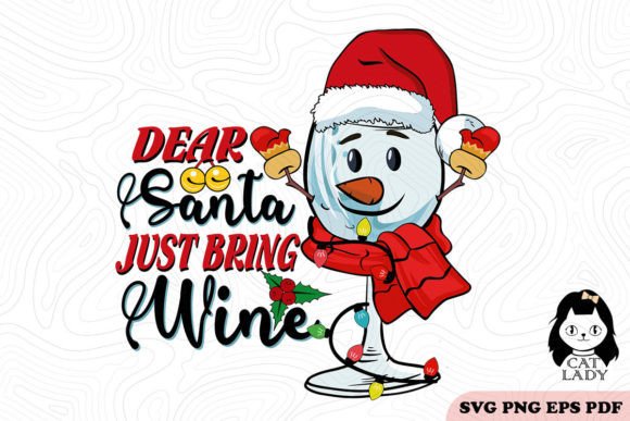 Dear Santa Just Bring Wine SVG PNG Review