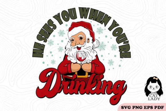 He Sees You When You're Drinking SVG PNG Review