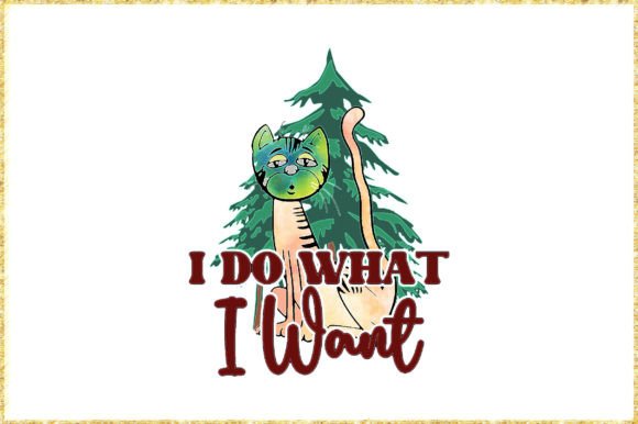 I Do What I Want Funny Cat Christmas PNG