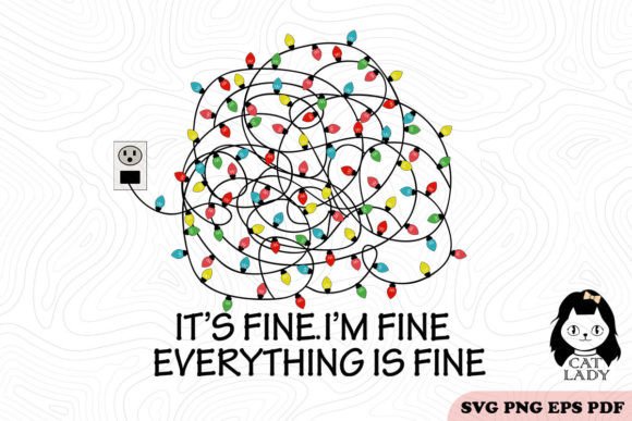 It's Fine I'm Fine Christmas Lights SVG Review