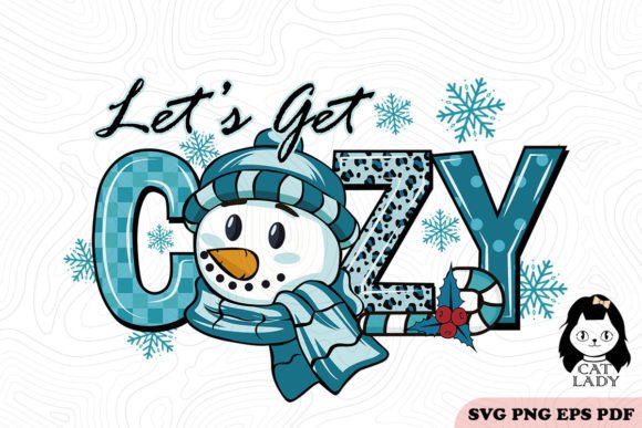 Let s Get Cozy Snowman Winter SVG PNG Review