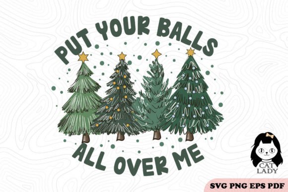 Put Your Balls All over Me SVG PNG Review