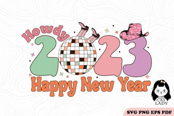 Retro Howdy Happy New Year 2023 SVG PNG Review