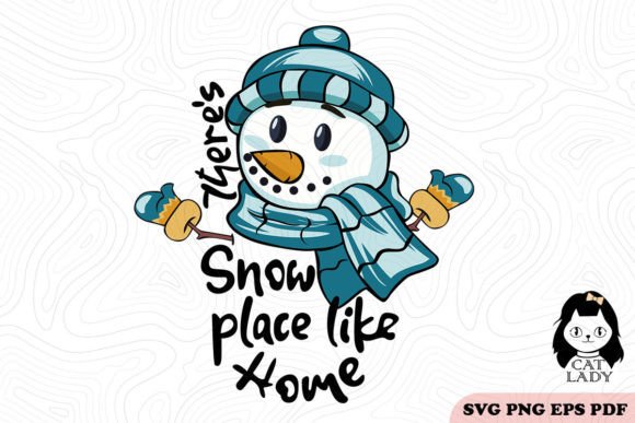 There's Snow Place Like Home SVG PNG Review